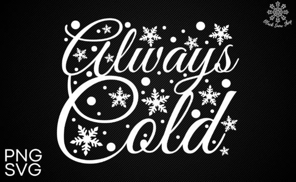 Always Cold Svg: Honest Review for Embroidery Use