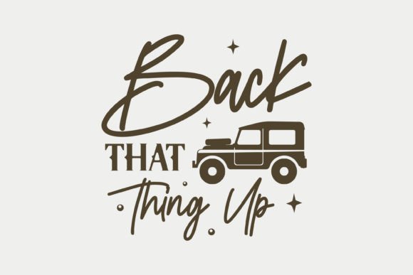 Back That and Thing Up, Camping SVG Design Review