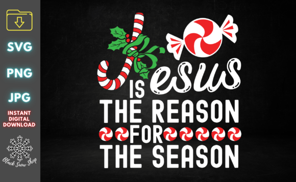 Jesus is the Reason for the Season Svg